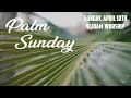 Worship April 10th Palm Sunday - 9:30am Worship