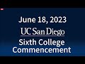 UC San Diego Sixth College Commencement 2023