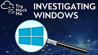 TryHackMe: Investigating Windows