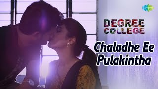 Chaladhe Ee Pulakintha Video Song | Degree College | Yazin Nizar & Sameera Bharadwaj |Varun| Divya R
