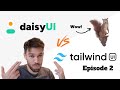 daisyUI vs Tailwind UI vs Moron - [Episode 2]