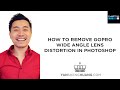 GoPro Tutorial: How to Remove Go Pro Wide Angle Lens Distortion in Photoshop