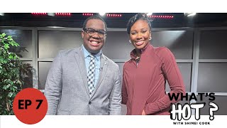 What’s Hot With Shimei Cook with Guest Chynna Hunt |Full Episode|Fayetteville State University