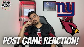 POST GAME REACTION | THE ARIZONA CARDINALS CHOKED AWAY THE SECOND HALF AND LOSE TO THE GIANTS
