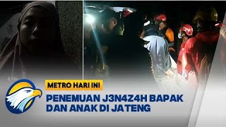 J3n4z4h Bapak dan Anak Ditemukan di Area Perkebunan - [Metro Hari Ini]