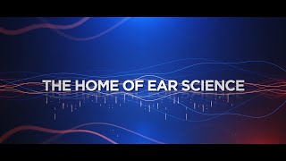 The Home of Ear Science - Special Online Event