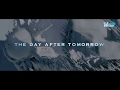 The Day After Tomorrow - Ngày Kinh Hoàng