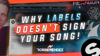 WHY A BIG LABEL DOESN'T SIGN YOUR SONG!