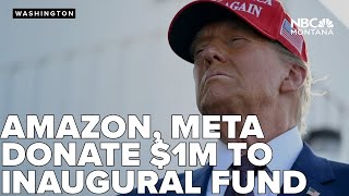 Meta, Amazon confirm $1 million donation to Trump's inaugural fund