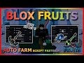 BLOX FRUITS Script Pastebin 2024 AUTO FARM | AUTO SEA EVENT | KITSUNE EVENT | GUN MASTERY (BEST TOP)