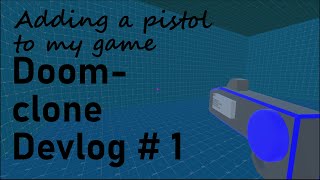 Adding a Pistol to my Doom clone | Doom Clone Devlog #1