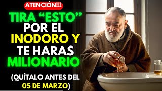 Padre Pío: 💰 Vierte ESTO en el Inodoro y Libérate de Deudas, Pobreza y Mala Suerte