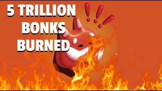 $BONK - 5 TRILLION TOKEN BURN