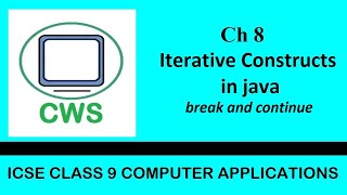 ch8 Iterative Constructs in java - break & continue