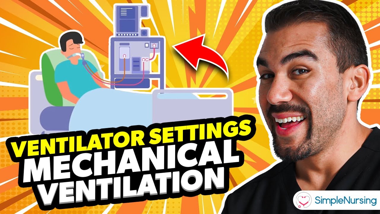 Ventilator Settings Made Easy - Mechanical Ventilation (AC, SIMV, FiO2 ...