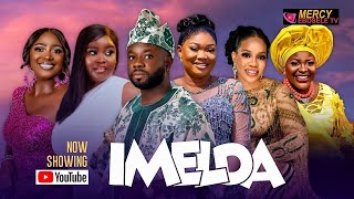 IMELDA. Latest Yoruba Movie 2025,Mercy Ebosele,Ibrahim Yekini,Mosun Filani,Bukola Awoyemi,