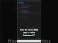 Create a test case in the Robot framework? #testcase #robot #automation #testing #python #pycharm