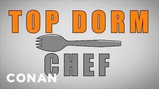New Conan Pilot: "Top Dorm Chef" | CONAN on TBS