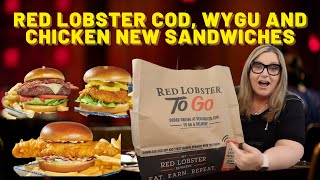 Red Lobster 3 New Sandwiches, Cod, Wygu Beef and Nashville Chicken