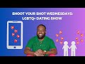 12/11/24 - Shoot Your Shot Wednesdays: LGBTQ Dating Show