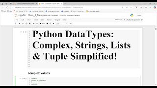 Python Class 3: Exploring Complex, String, Boolean & NoneType + Lists & Tuples
