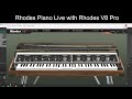 rhodes piano live 20241218