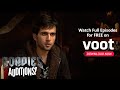 Roadies Audition Fest | Is Mohit's Sweet Boy Image Going To Help Him?