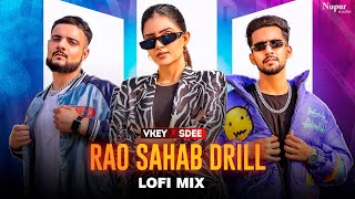Rao Sahab Drill (Lofi Mix) Vkey, Sdee | Shivani Yadav | New Haryanvi Songs Haryanavi 2023