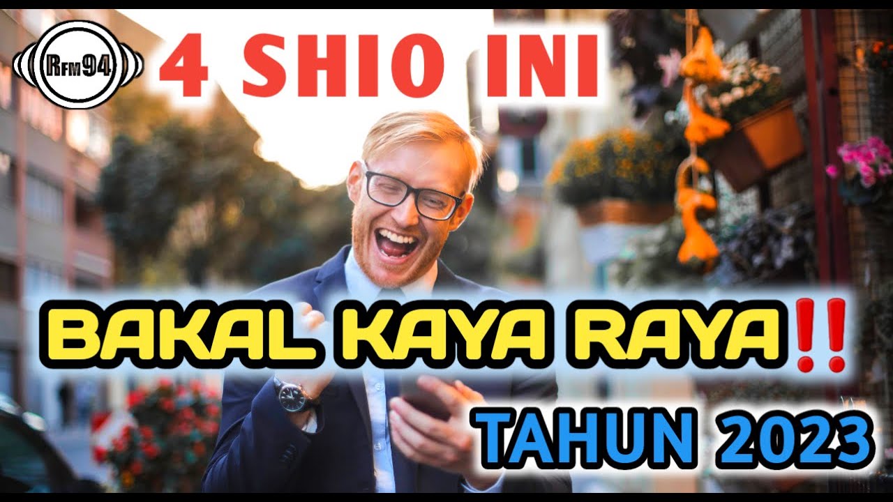 SHIO 2023‼️ 4 SHIO INI BAKAL KAYA RAYA DI 2023 HIDUP NYAMAN TERJAMIN 🤲 ...