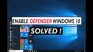 How to Enable Windows Defender in Windows 10 - Turn on Windows Defender