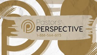 Pastors' Perspective 01/27/2025 | Full Live Stream