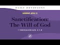 Sanctification: The Will of God – Daily Devotional