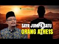 DATO' USTAZ KAZIM ELIAS TERBARU - SAYA JUMPA SATU ORANG ATHE1S