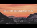 🏔️best of boundary run🏔️ 5 best songs compilation