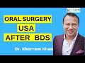 Oral Maxillofacial Surgery in USA After BDS