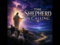 The Shepherd is Calling