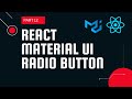 React material UI tutorial 12 : Radio component || Material UI tutorial