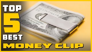 Best Money Clips in 2023 - Top 5 Picks | Don’t Buy Before Watching This