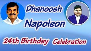 Dhanoosh Napoleon 24th Birthday celebration 27.07.2021