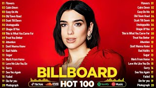 Dua Lipa, Ed Sheeran, Bruno Mars, Adele, Maroon 5, Rihanna, The Weeknd ~ Billboard Top 50 This Week