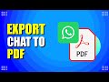 How To Export WhatsApp Chat To PDF (Quick & Easy)