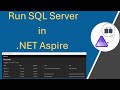 How to Run SQL Server in Docker with .NET Aspire & Blazor