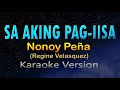 SA AKING PAG-IISA - (KARAOKE) Nonoy Peña