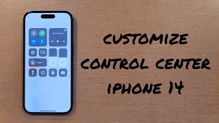 Customize Control Center iPhone 14/Pro/Max