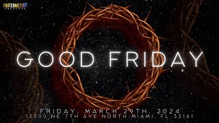 SEMAINE DE CONSECRATION 2024 - GOOD FRIDAY | PASTEUR CLAUDY JEAN LOUIS | 03/29/2024