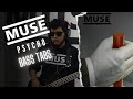 MUSE-Psycho-BASS TABS