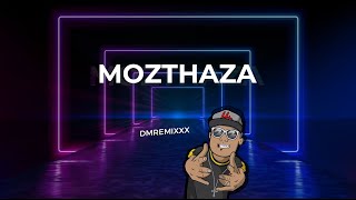 Enganchado MOZTHAZA Vol 2