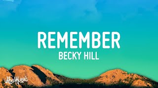 Becky Hill - Remember (Lyrics)  | 1 Hour Sad Love Songs 2023