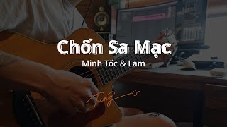 Chốn Sa Mạc - Minh Tốc & Lam ( Guitar acoustic đệm only TungTic )