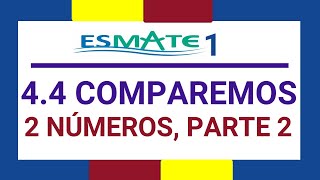 4.4 Comparemos 2 números, parte 2 | Primer grado